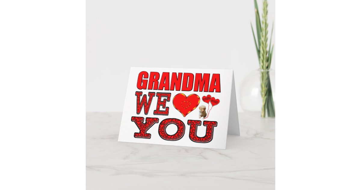 Grandma We Love You Holiday Card Zazzle