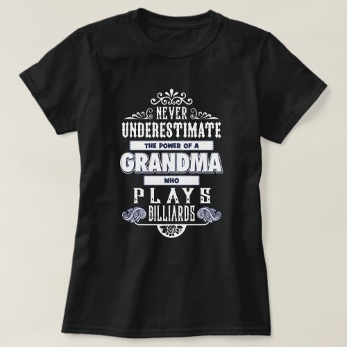 Grandma who plays billiards T_Shirt