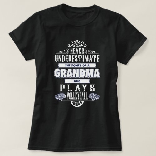 Grandma who Plays volleyball T_Shirt