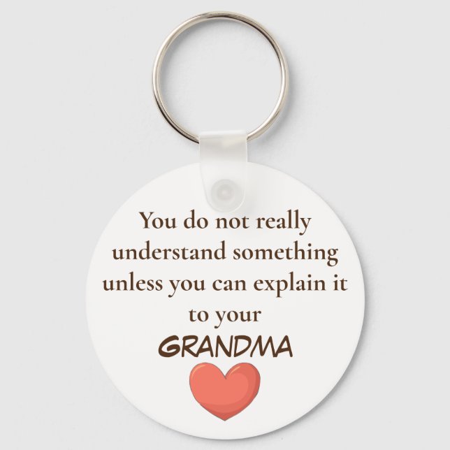 Grandma  You need to explain keychains (Front)
