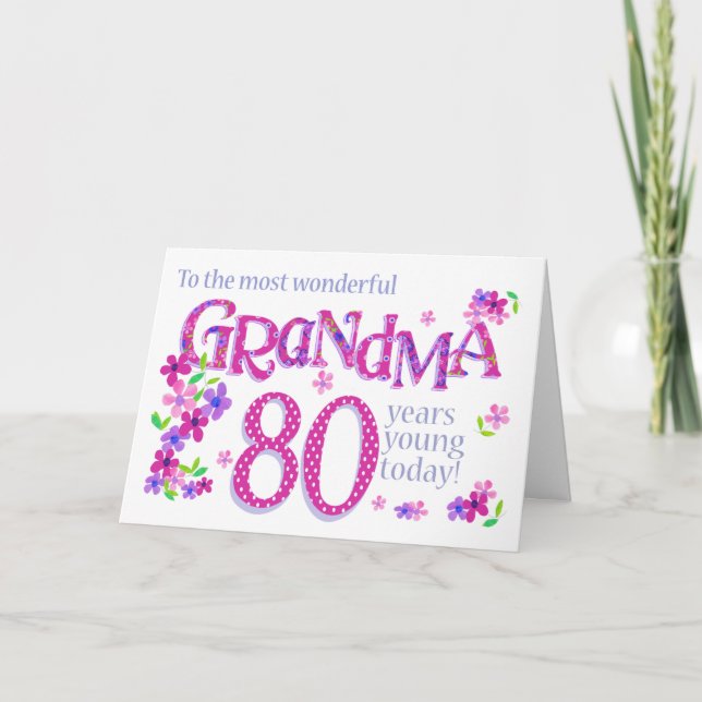 Grandma's 80th Birthday Word Art with Flowers Card (Front)