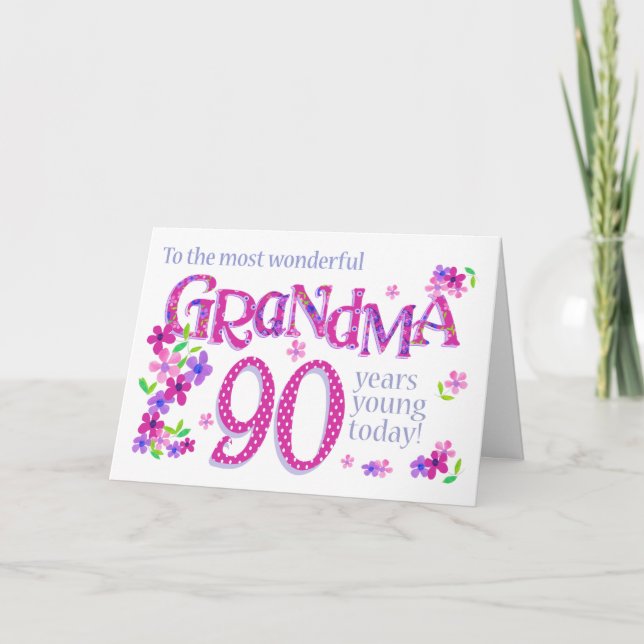 Grandma's 90th Birthday Word Art with Flowers Card (Front)