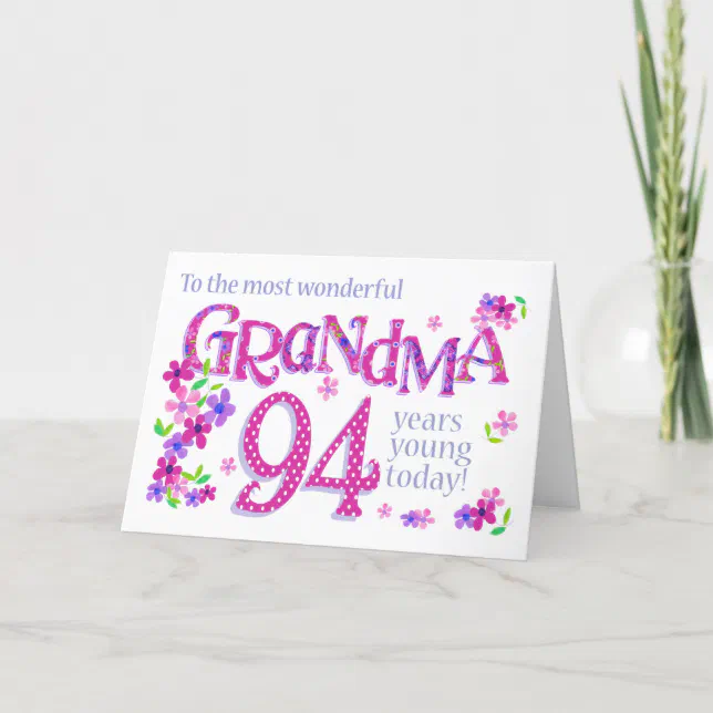 Grandma's 94th Birthday Word Art with Flowers Card | Zazzle