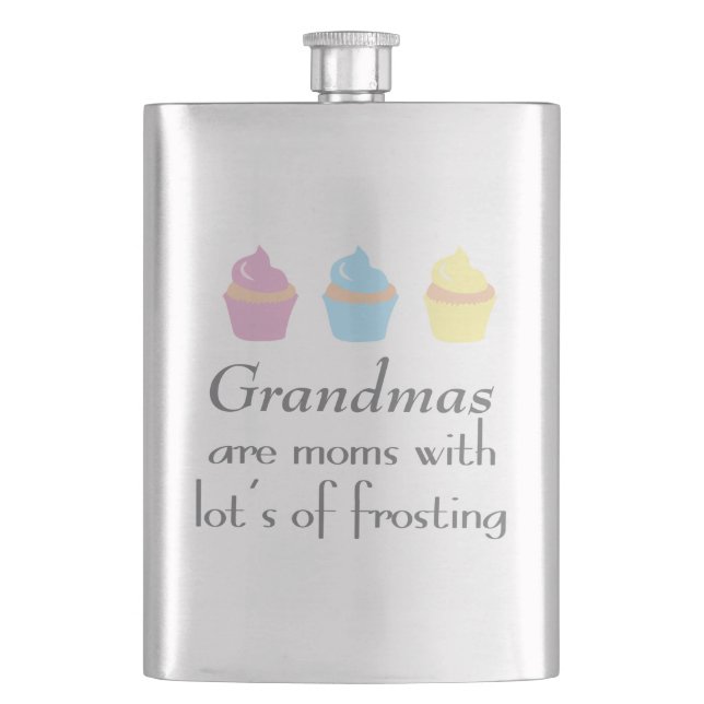 Grandmas Are Moms With Lots of Frosting Flask (Front)