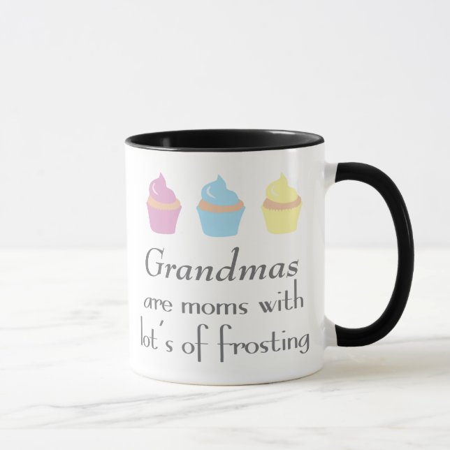 Grandmas Are Moms With Lots of Frosting Mug (Right)
