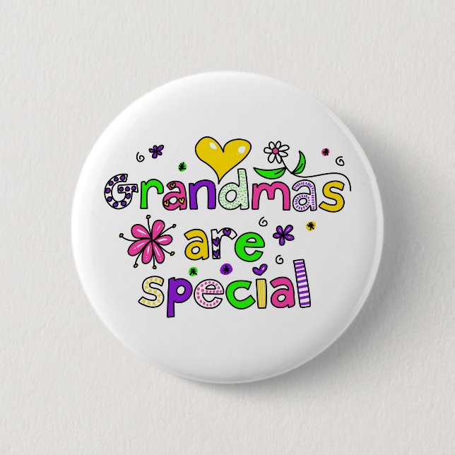 Grandmas are Special Pinback Button (Front)