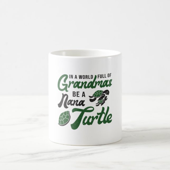 Grandmas Be A Nana Turtle Lover Turtles Funny Gift Coffee Mug (Center)