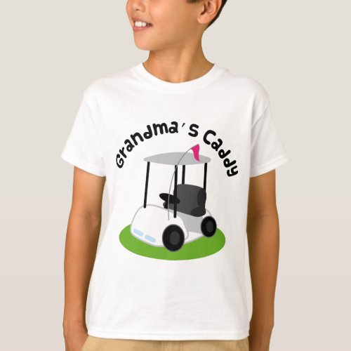Grandmas Caddy Golf T_Shirt