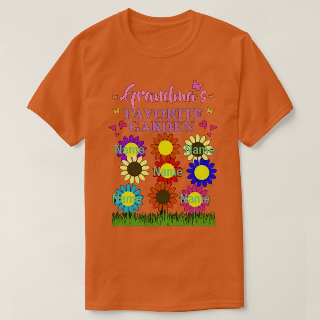 Grandmas Favorite Garden  T-Shirt (Design Front)