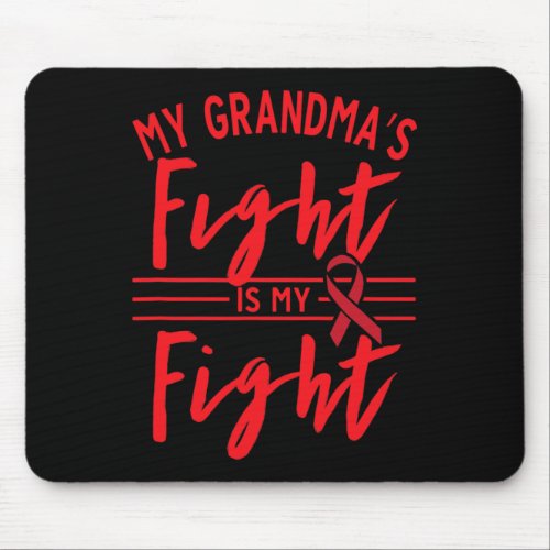 Grandmas Fight Is My Fight Blood Cancer Awareness Mouse Pad