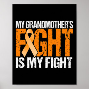 Grandma's Fight Is My Fight Leukemia Awareness  Poster