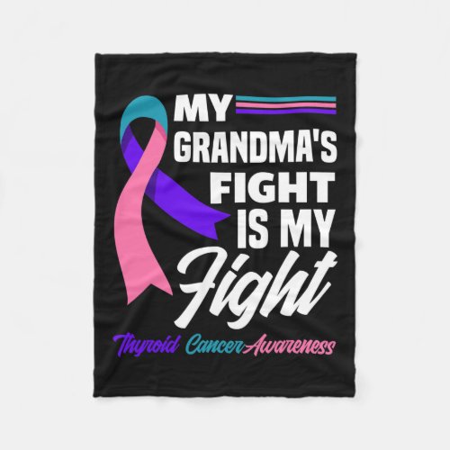 Grandmas Fight Is My Fight Thyroid Cancer Awarene Fleece Blanket