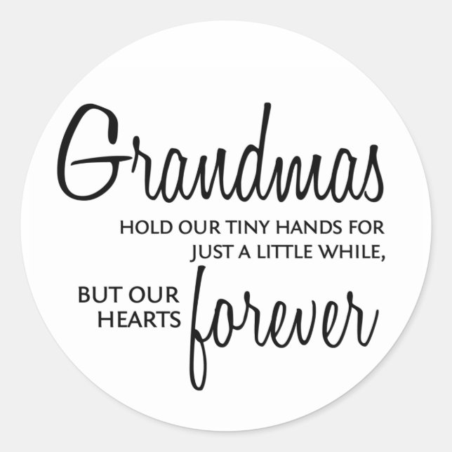 Grandmas Forever black Classic Round Sticker (Front)