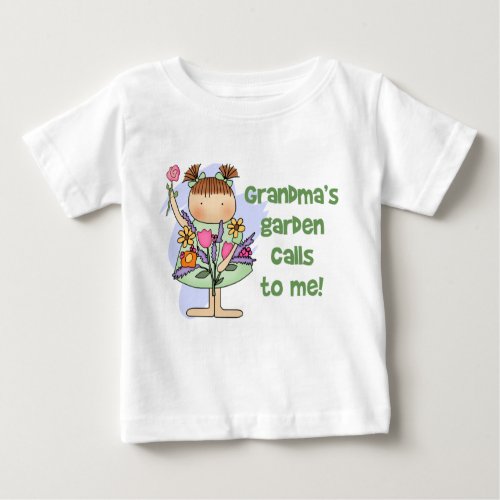 Grandmas Garden Calls to Me Baby T_Shirt