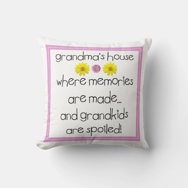 Grandma's House - Where Memories Are Made Throw Pillow (Front)
