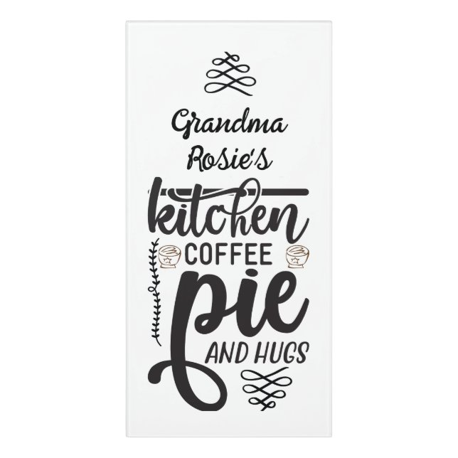 Grandma's Kitchen | Personalized Coffee Pie & Hugs Door Sign (Classic Front Vert)