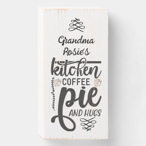 Grandmas Kitchen  Personalized Coffee Pie  Hugs Wooden Box Sign