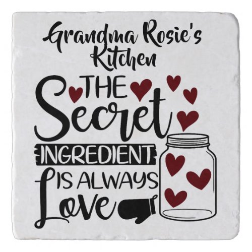 Grandmas Kitchen  Secret Ingredient is Love Trivet