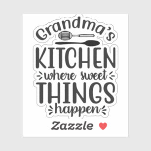 Grandmas kitchen, where sweet things happen sticker