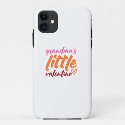 Grandmas Little Valentine Valentines Day T_shirt iPhone 11 Case