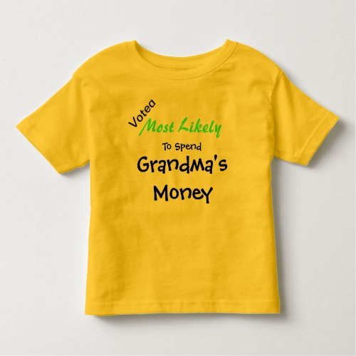 Grandmas Money Toddler T_Shirt