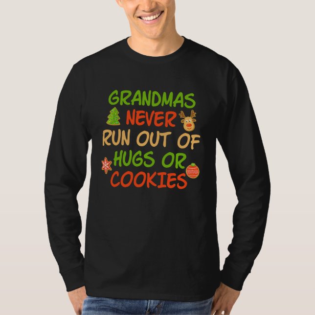 Grandmas Never Run Out Of Hugs Or Cookies Christma T-Shirt (Front)