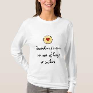 Grandmas never run out of hugs or cookies T-Shirt