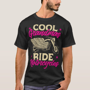Grandmas Ride Motorcycles Funny Biker Granny T-Shirt