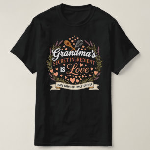 Grandma's Secret Ingredient Is Love   Cute Grandma T-Shirt