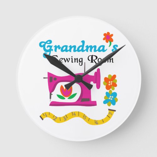 GRANDMAS SEWING ROOM ROUND CLOCK