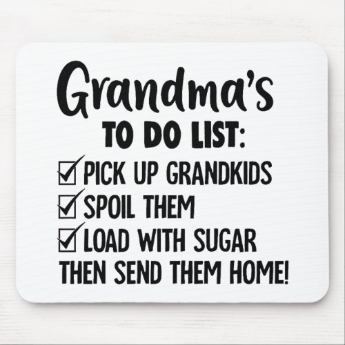 grandmas to do list pick up grandkids spoil them mouse pad