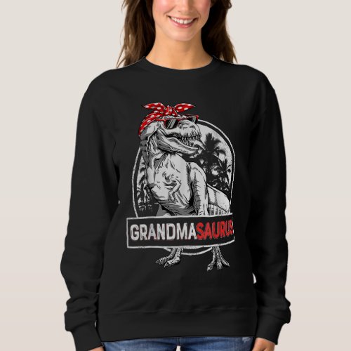 Grandmasaurus Rex Dinosaur Grandma Saurus Mothers Sweatshirt