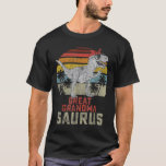 Grandmasaurus T Rex Dinosaur Great Grandma Saurus  T-Shirt<br><div class="desc">Grandmasaurus T Rex Dinosaur Great Grandma Saurus Family</div>