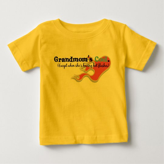 Grandmom has Hot Flashes Baby T-Shirt