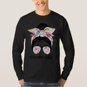 Grandmom Life Messy Hair Bun Floral Women Mother's T-Shirt