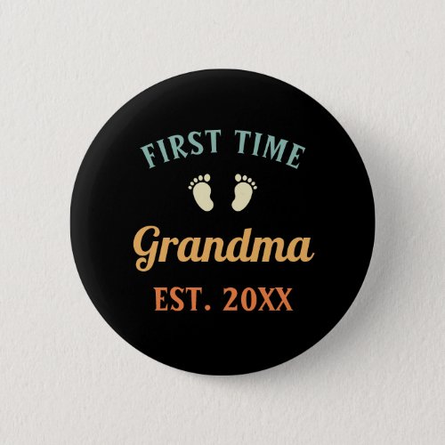 Grandmother Abuela Nonna Grammy First Time Grandma Button
