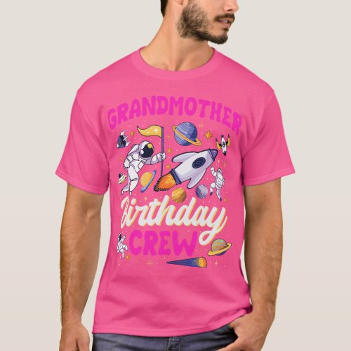 Grandmother Birthday Crew Space Party Astronaut Bd T_Shirt