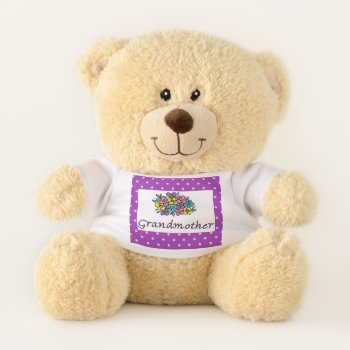 Grandmother Blooms Teddy Bear by heavenly_sonshine at Zazzle