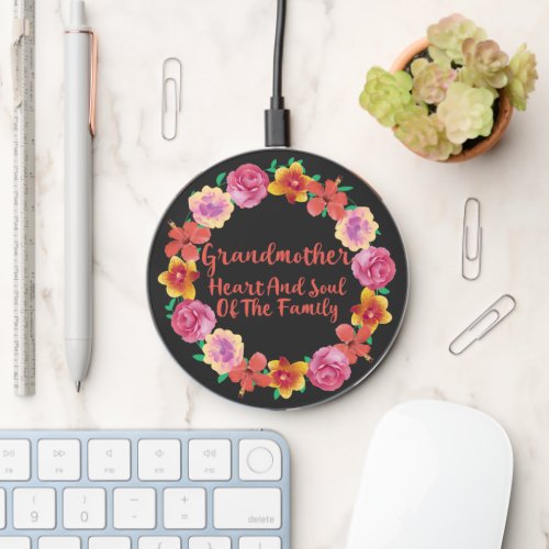 Grandmother Heart And Soul Of The Family Wireless Charger