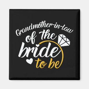 Grandmother-in-law Of The Bride-to-be Big Wedding  Magnet