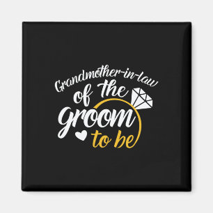 Grandmother-in-law Of The Groom-to-be Big Wedding  Magnet