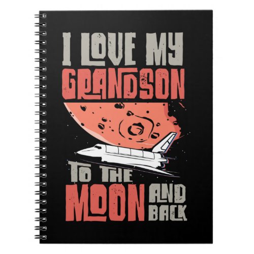 Grandmother Love My Grandson Moon Astronaut Notebook