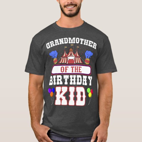 Grandmother Of The Birthday Kid Carnival Circus Bd T_Shirt