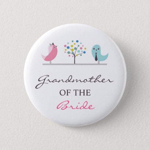 Grandmother of the Bride Birds Wedding Button