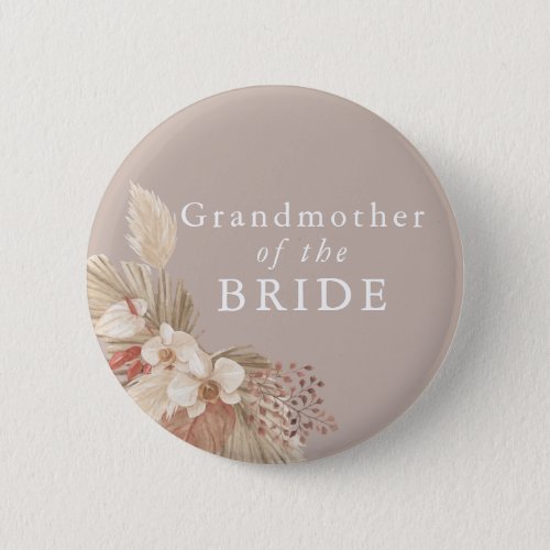 Grandmother of the Bride Boho Pampas Grass Button