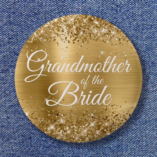 Grandmother of the Bride Glittery Gold Foil Button (Grandmother of the Bride Glittery Gold Foil Button)