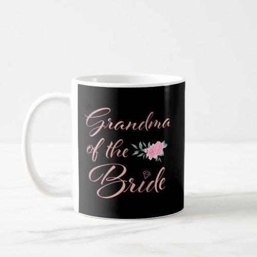 Grandmother Of The Bride Grandma Of The Bride Wedd Coffee Mug