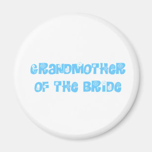Grandmother of the Bride Magnet