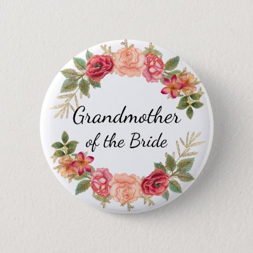 Grandmother of the Bride Pink Red Floral Wreath Button
