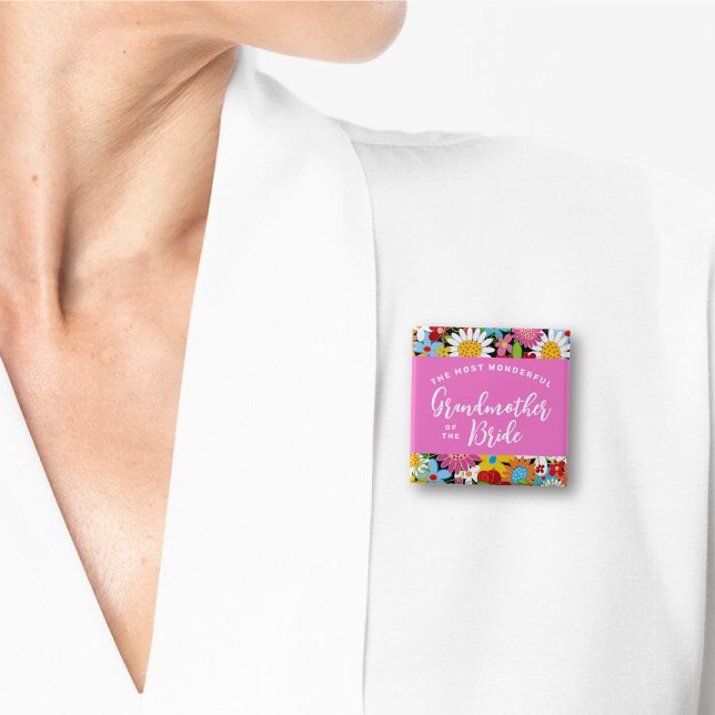 GRANDMOTHER OF THE BRIDE Spring Flowers Wedding Button (GRANDMA / GRANDMOTHER OF THE BRIDE Colorful Spring Flowers Garden Wedding Pin Button @ fat_fa_tin)